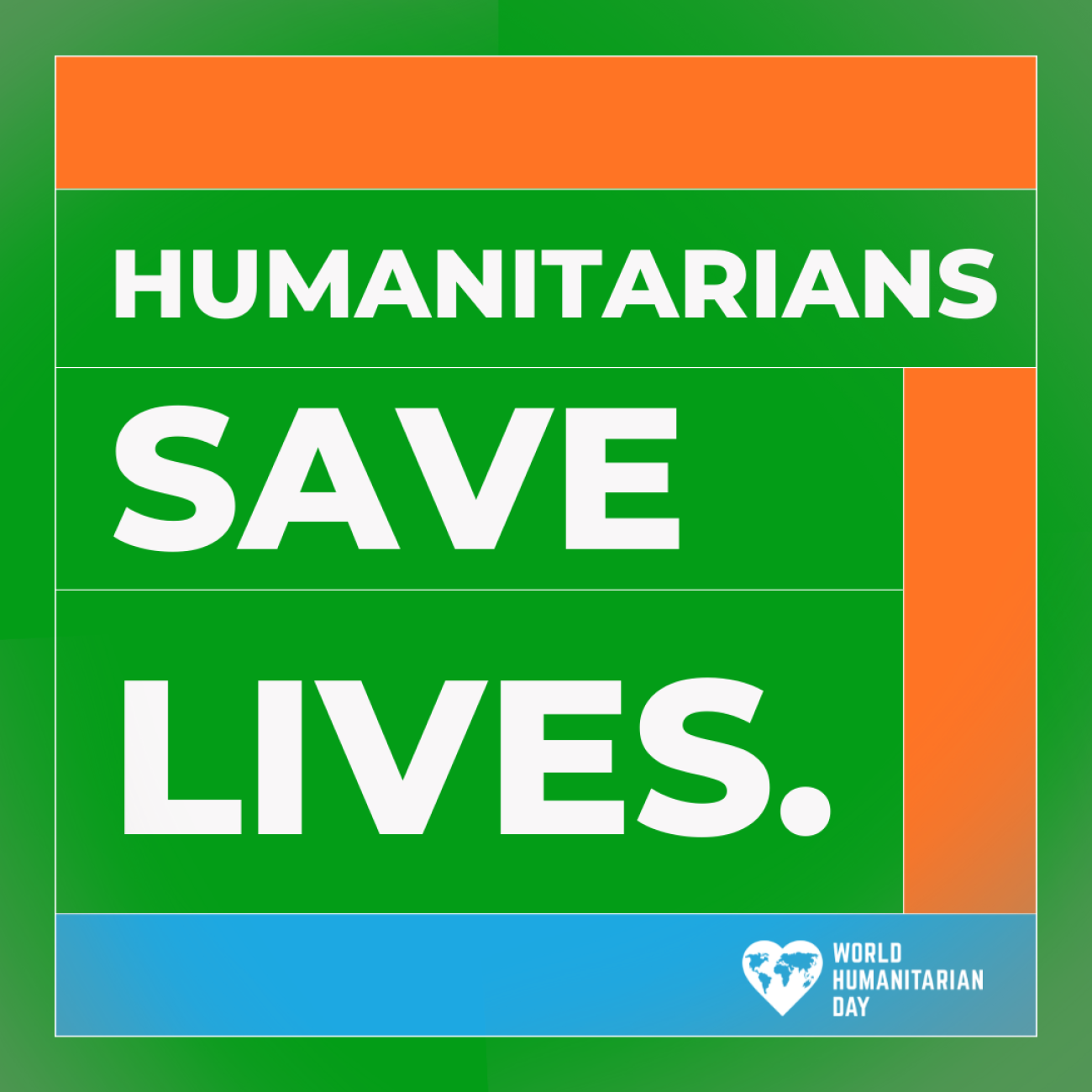 Humanitarians save lives