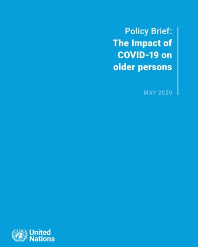 Policy Brief: The Impact of COVID-19 on older persons